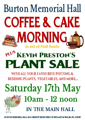 Monthly Coffee Morning & Plant Sale Sat 17th May 10-12am at Burton Memorial Hall