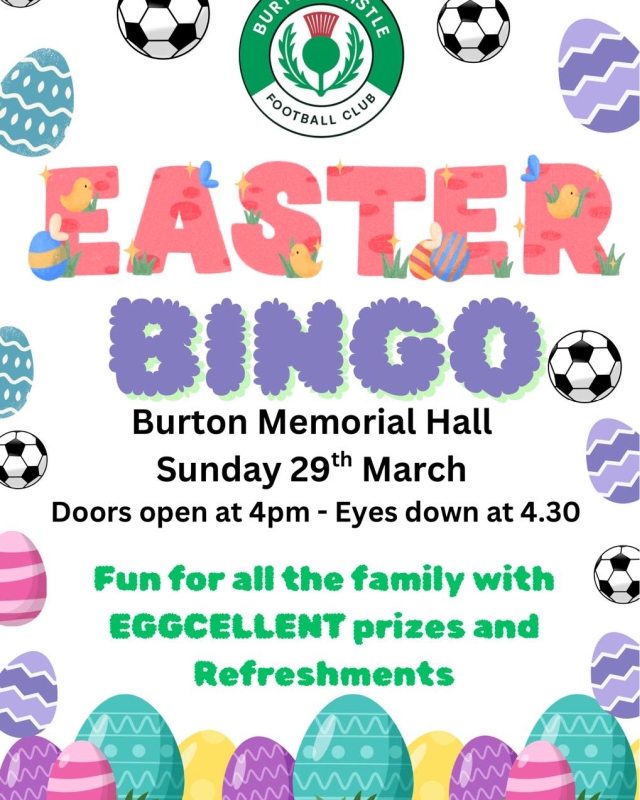 Burton Thistle FC Easter Bingo at Burton Memorial Hall on Sun 29th Mar 2026