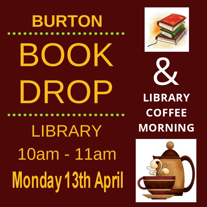April Library Coffee Morning at Burton Memorial Hall Mon 13 April 2026